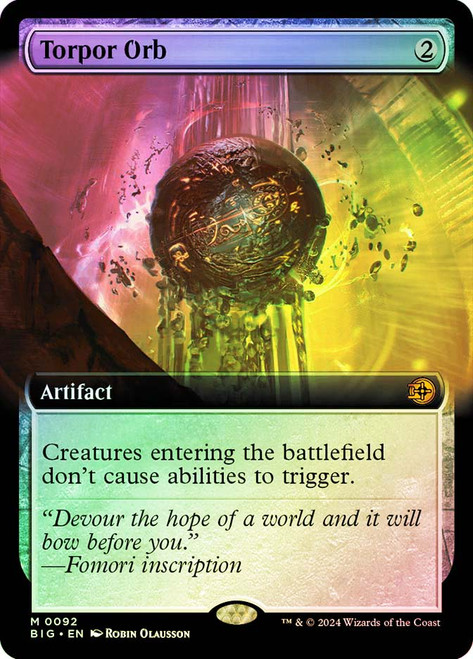 Torpor Orb (#092) (Extended Art)\nThe Big Score - Variants\nSingle\nMagic The Gathering