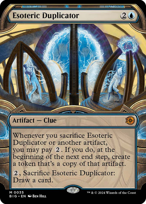 Esoteric Duplicator (#035) (Showcase)\nThe Big Score - Variants\nSingle\nMagic The Gathering