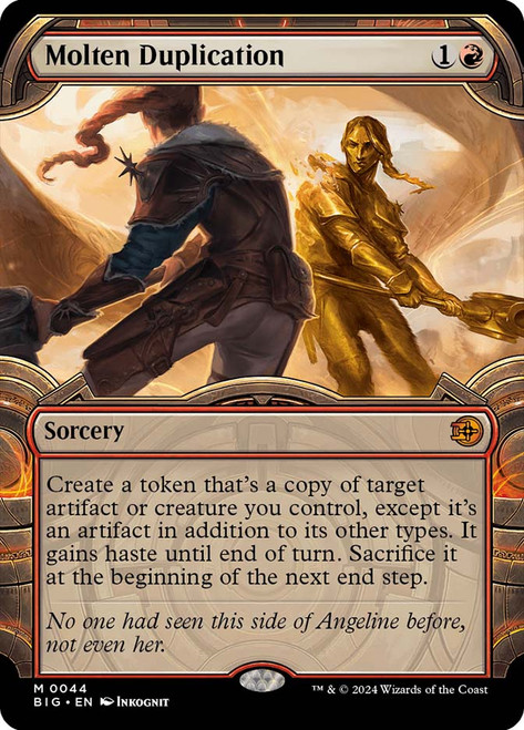 Molten Duplication (#044) (Showcase)\nThe Big Score - Variants\nSingle\nMagic The Gathering