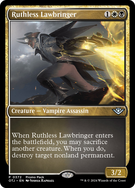 Ruthless Lawbringer (Promo Pack) (Outlaws of Thunder Junction)\nPromo: Planeswalker Stamped\nSingle\nMagic The Gathering