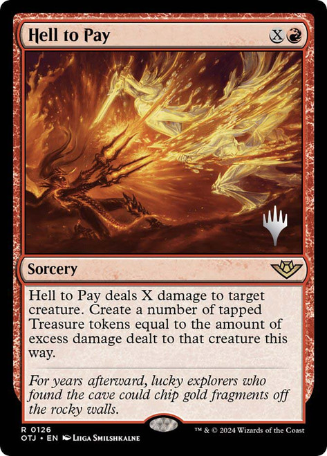 Hell to Pay (Promo Pack) (Outlaws of Thunder Junction)\nPromo: Planeswalker Stamped\nSingle\nMagic The Gathering