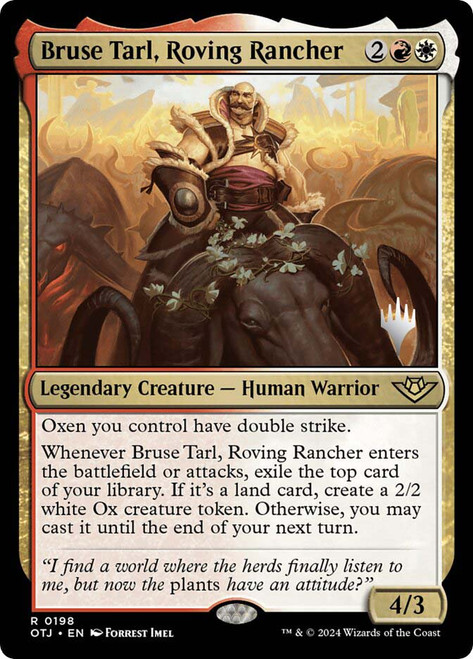 Bruse Tarl, Roving Rancher (Promo Pack) (Outlaws of Thunder Junction)\nPromo: Planeswalker Stamped\nSingle\nMagic The Gathering