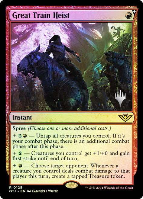 Great Train Heist (Promo Pack) (Outlaws of Thunder Junction)\nPromo: Planeswalker Stamped\nSingle\nMagic The Gathering