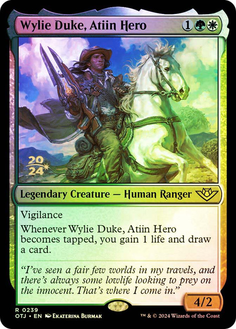 Wylie Duke, Atiin Hero (Prerelease) (Outlaws of Thunder Junction)\nPromo: Date Stamped\nSingle\nMagic The Gathering