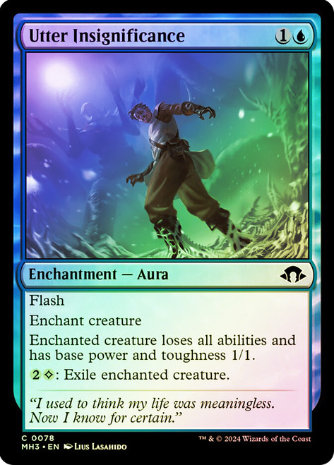 Utter Insignificance\nModern Horizons 3\nSingle\nMagic The Gathering