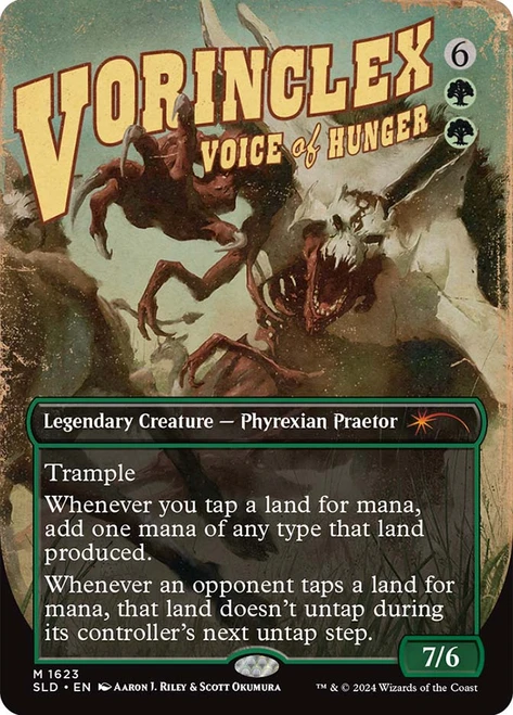 Vorinclex, Voice of Hunger (Secret Lair) (#1623) (Borderless)\nPromo: General\nSingle\nMagic The Gathering