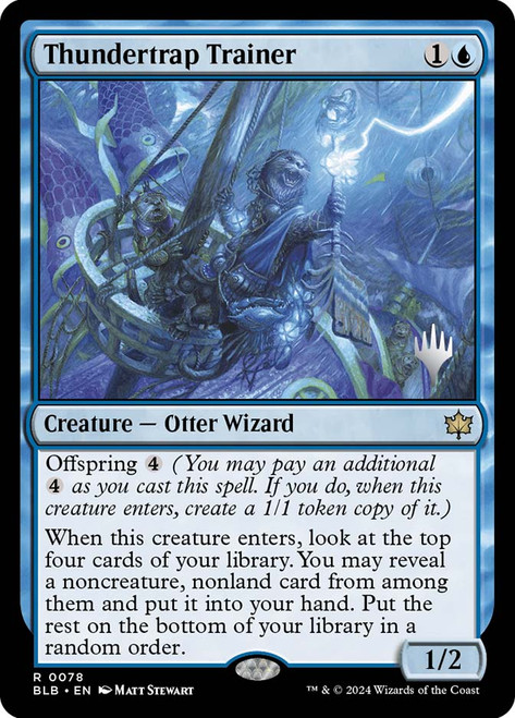 Thundertrap Trainer (Promo Pack) (Bloomburrow)\nPromo: Planeswalker Stamped\nSingle\nMagic The Gathering