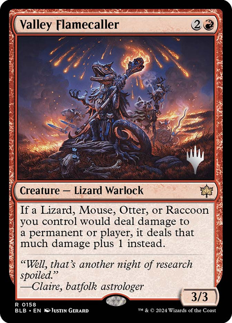 Valley Flamecaller (Promo Pack) (Bloomburrow)\nPromo: Planeswalker Stamped\nSingle\nMagic The Gathering