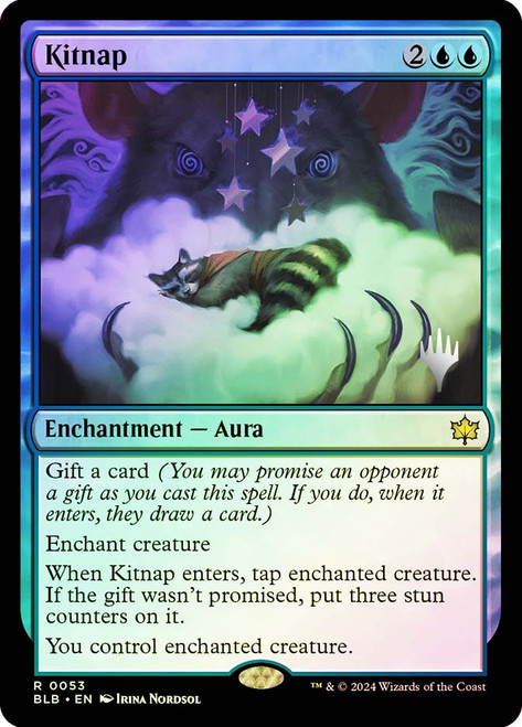 Kitnap (Promo Pack) (Bloomburrow)\nPromo: Planeswalker Stamped\nSingle\nMagic The Gathering