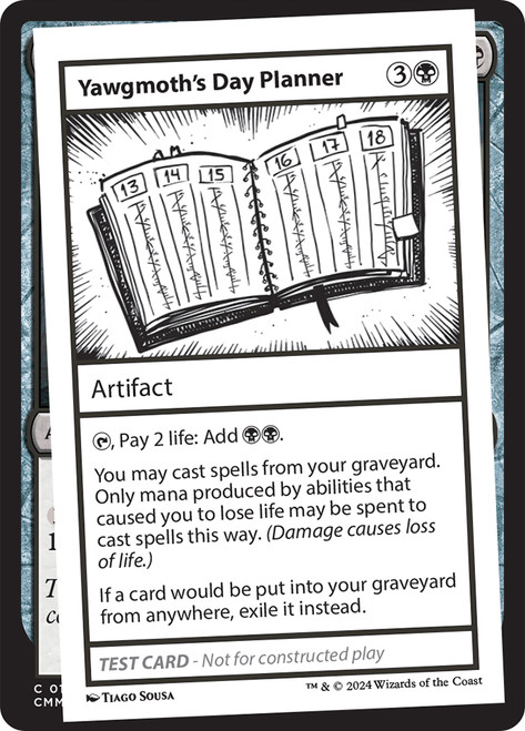 Yawgmoth's Day Planner\nMystery Booster - Test Cards (No Symbol)\nSingle\nMagic The Gathering