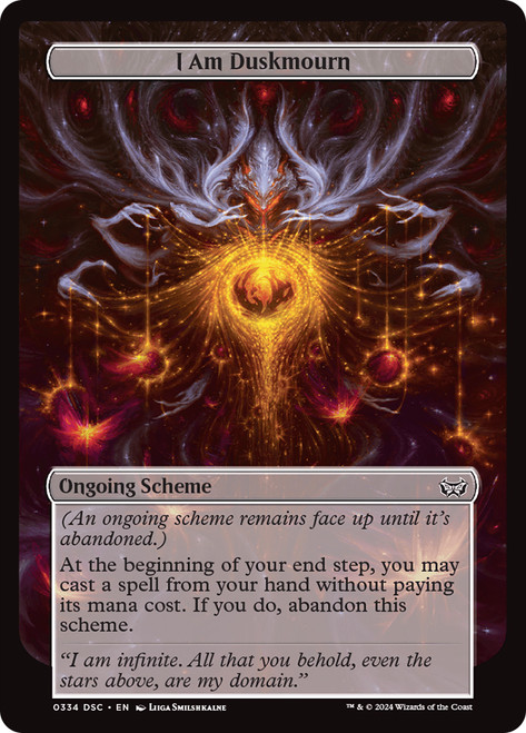 I Am Duskmourn\nDuskmourn: House of Horrors Commander Archenemy - Schemes\nSingle\nMagic The Gathering