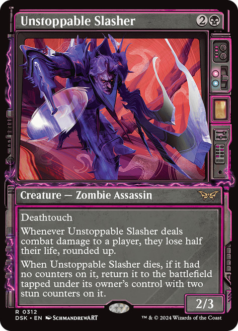 Unstoppable Slasher (Showcase)\nDuskmourn: House of Horror - Variants\nSingle\nMagic The Gathering