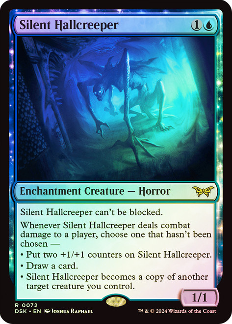 Silent Hallcreeper\nDuskmourn: House of Horror\nSingle\nMagic The Gathering