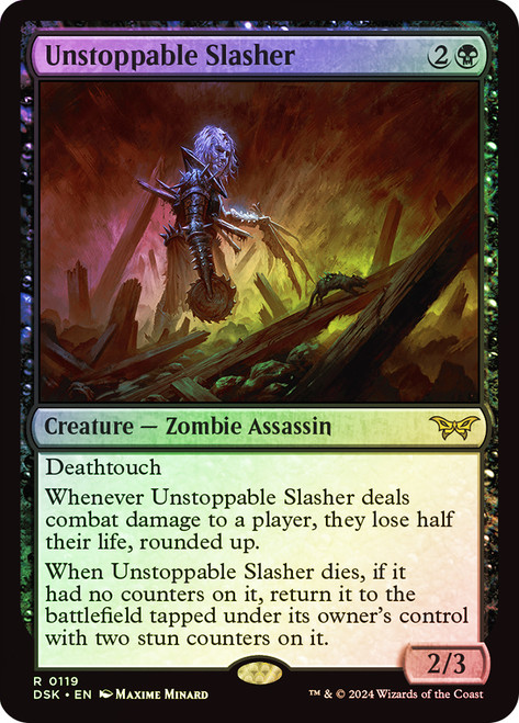 Unstoppable Slasher (#119)\nDuskmourn: House of Horror\nSingle\nMagic The Gathering