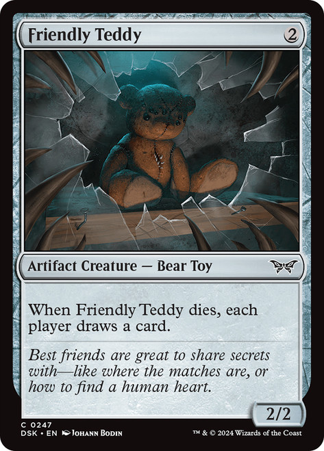 Friendly Teddy\nDuskmourn: House of Horror\nSingle\nMagic The Gathering