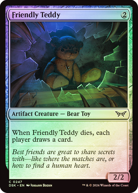 Friendly Teddy\nDuskmourn: House of Horror\nSingle\nMagic The Gathering
