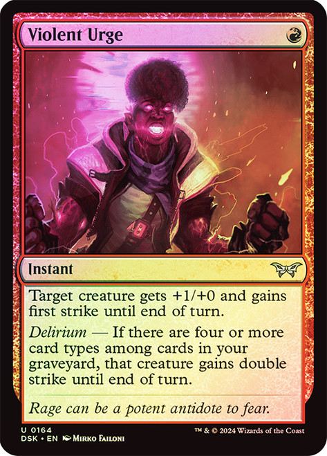 Violent Urge\nDuskmourn: House of Horror\nSingle\nMagic The Gathering