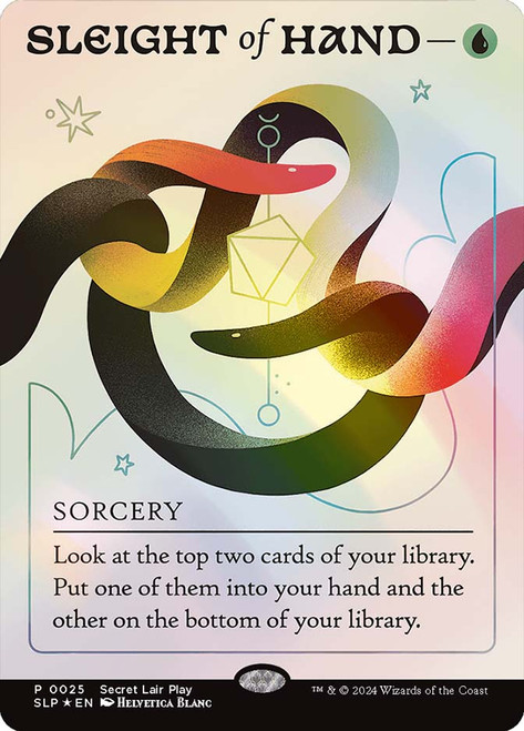 Sleight of Hand (Secret Lair Play) (Borderless)\nPromo: General\nSingle\nMagic The Gathering