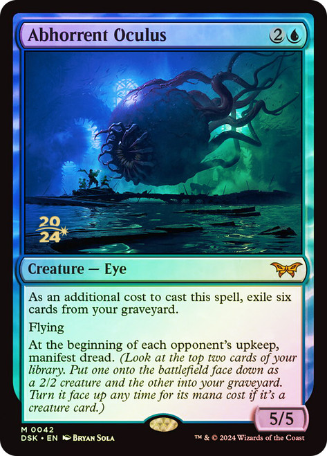 Abhorrent Oculus (Prerelease) (Duskmourn: House of Horror)\nPromo: Date Stamped\nSingle\nMagic The Gathering