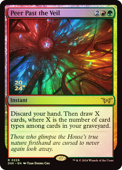Peer Past the Veil (Prerelease) (Duskmourn: House of Horror)\nPromo: Date Stamped\nSingle\nMagic The Gathering