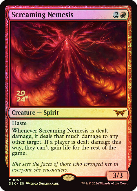 Screaming Nemesis (Prerelease) (Duskmourn: House of Horror)\nPromo: Date Stamped\nSingle\nMagic The Gathering