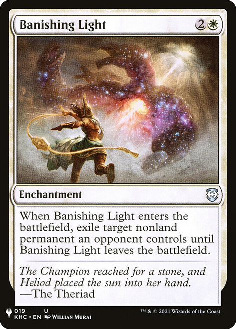 Banishing Light (Kaldheim Commander)\nPlaneswalker Symbol Reprints\nSingle\nMagic The Gathering