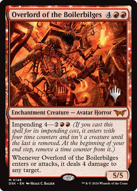 Overlord of the Boilerbilges (Promo Pack) (Duskmourn: House of Horror)\nPromo: Planeswalker Stamped\nSingle\nMagic The Gathering