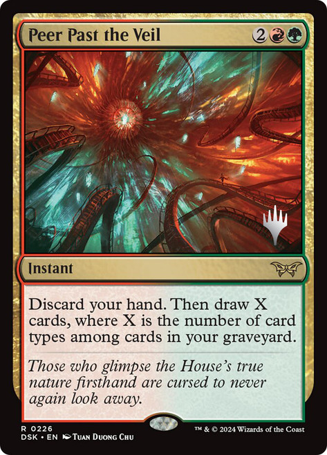 Peer Past the Veil (Promo Pack) (Duskmourn: House of Horror)\nPromo: Planeswalker Stamped\nSingle\nMagic The Gathering