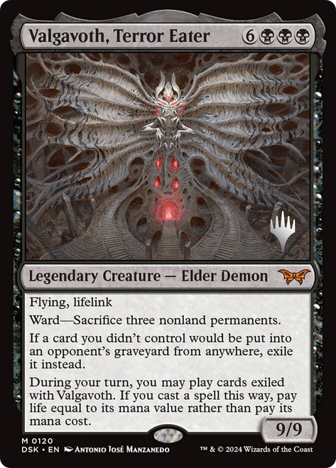 Valgavoth, Terror Eater (Promo Pack) (Duskmourn: House of Horror)\nPromo: Planeswalker Stamped\nSingle\nMagic The Gathering