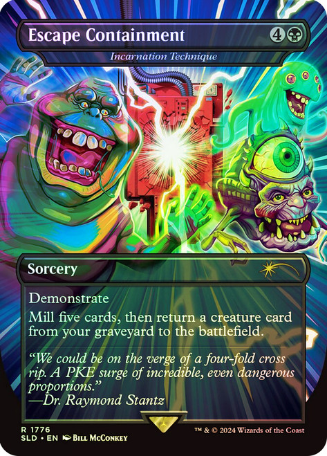 Incarnation Technique (Escape Containment) (Ghostbusters) (Secret Lair) (Borderless)\nPromo: General\nSingle\nMagic The Gathering