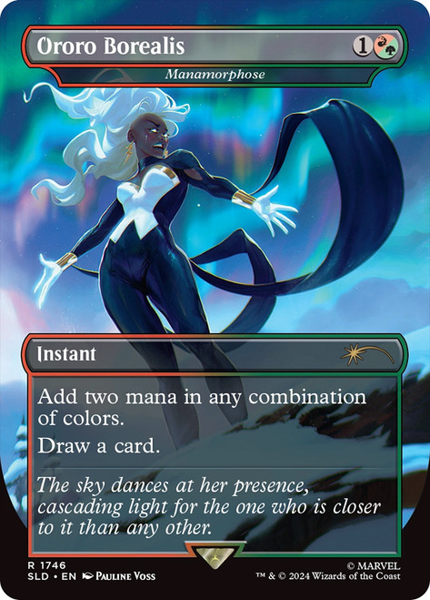 Manamorphose (Ororo Borealis) (Marvel) (Secret Lair) (Borderless)\nPromo: General\nSingle\nMagic The Gathering