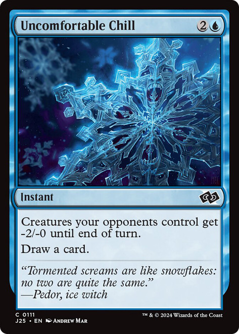 Uncomfortable Chill\nFoundations Jumpstart\nSingle\nMagic The Gathering