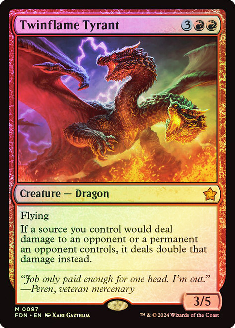Twinflame Tyrant\nFoundations\nSingle\nMagic The Gathering