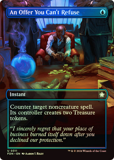 An Offer You Can't Refuse (Borderless)\nFoundations - Variants\nSingle\nMagic The Gathering