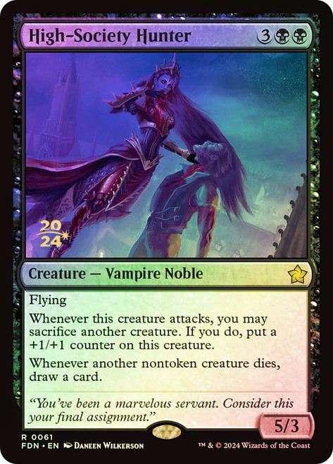 High-Society Hunter (Prerelease) (Foundations)\nPromo: Date Stamped\nSingle\nMagic The Gathering