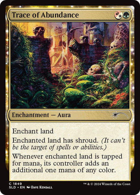 Trace of Abundance (Secret Lair)\nPromo: General\nSingle\nMagic The Gathering