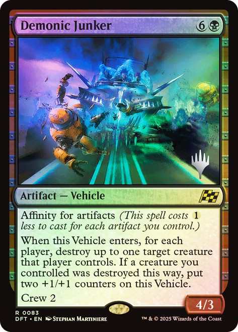 Demonic Junker (Promo Pack) (Aetherdrift)\nPromo: Planeswalker Stamped\nSingle\nMagic The Gathering