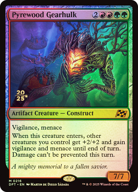 Pyrewood Gearhulk (Prerelease) (Aetherdrift)\nPromo: Date Stamped\nSingle\nMagic The Gathering
