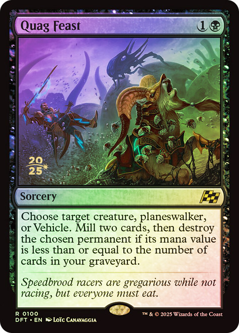 Quag Feast (Prerelease) (Aetherdrift)\nPromo: Date Stamped\nSingle\nMagic The Gathering