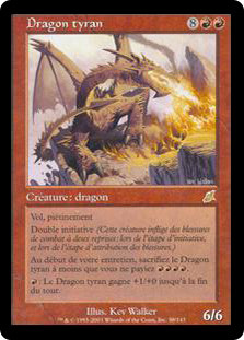 Dragon Tyrant
Scourge - French
Single
Magic The Gathering