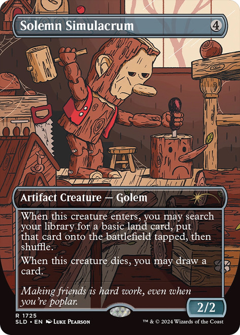 Solemn Simulacrum (Secret Lair) (#1725) (Borderless)\nPromo: General\nSingle\nMagic The Gathering