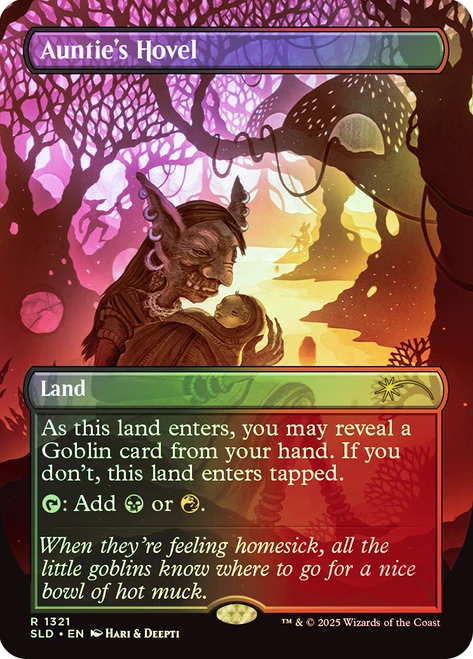 Auntie's Hovel (Secret Lair) (Borderless)\nPromo: General\nSingle\nMagic The Gathering