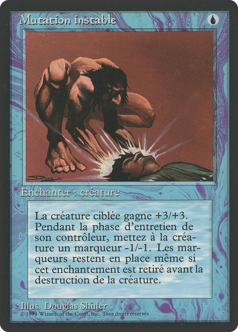 Unstable Mutation (BB)\n3rd Edition - Black Border - French\nSingle\nMagic The Gathering