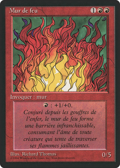 Wall of Fire (BB)
3rd Edition - Black Border - French
Single
Magic: The Gathering