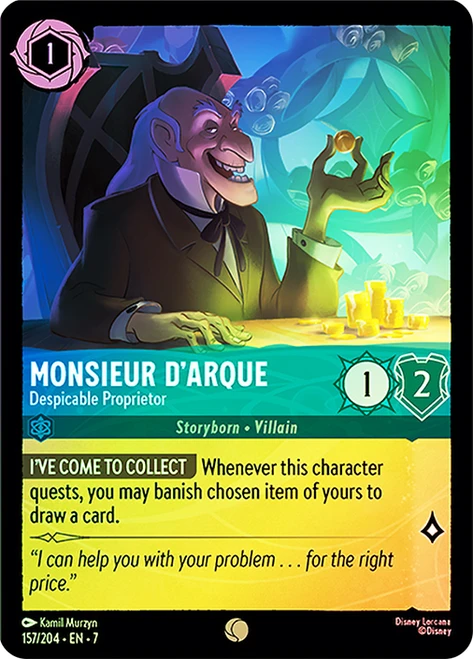 Monsieur D'Arque - Despicable Proprietor
Archazia’s Island
Single
Lorcana