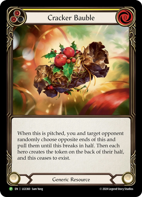 Cracker Bauble (Armory Event) (Assorted Back) (Not Tournament Legal)
Promotional Cards
Single
Flesh and Blood