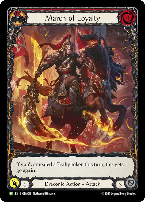 March of Loyalty (GEM Pack) (Extended Art)
Promotional Cards
Single
Flesh and Blood