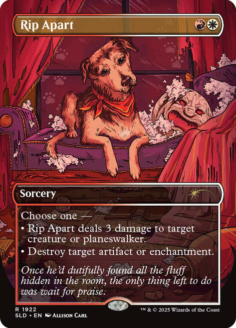 Rip Apart (Secret Lair) (#1922) (Borderless)\nPromo: General\nSingle\nMagic The Gathering