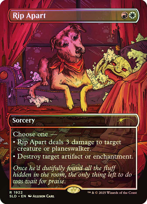 Rip Apart (Secret Lair) (#1922) (Borderless)\nPromo: General\nSingle\nMagic The Gathering