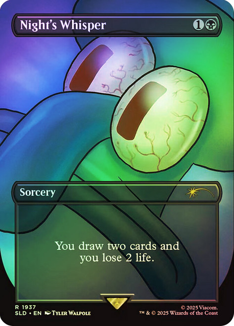 Night's Whisper (SpongeBob) (Secret Lair) (#1937) (Borderless)\nPromo: General\nSingle\nMagic The Gathering